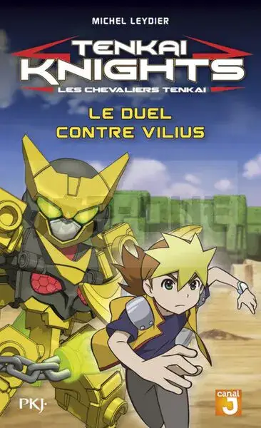 Must-Have TENKAI KNIGHTS – TOME 3 LE DUEL CONTRE VILIUS – VOL03