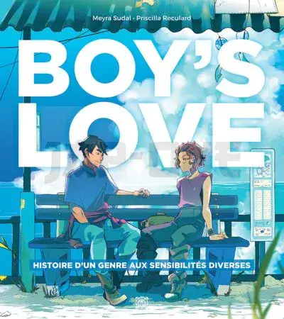 BOY&rsquo;S LOVE – HISTOIRE D&rsquo;UN GENRE AUX SENSIBILITES DIVERSES Acheter En Ligne