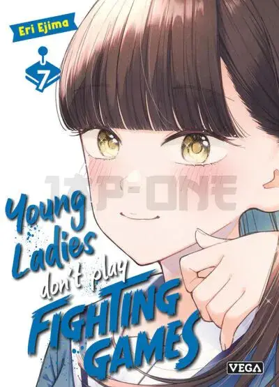 YOUNG LADIES DON'T PLAY FIGHTING GAMES - YOUNG LADIES DON T PLAY FIGHTING GAMES - TOME 7 Jusqu'à Épuisement Des Stocks