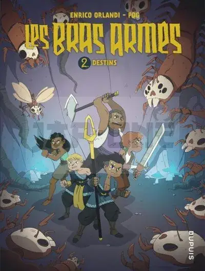 LES BRAS ARMÉS – TOME 2 – DESTINS Pas Cher