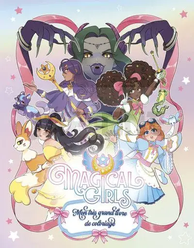 MAGICAL GIRLS – MON TRÈS GRAND LIVRE DE COLORIAGE Nouveauté