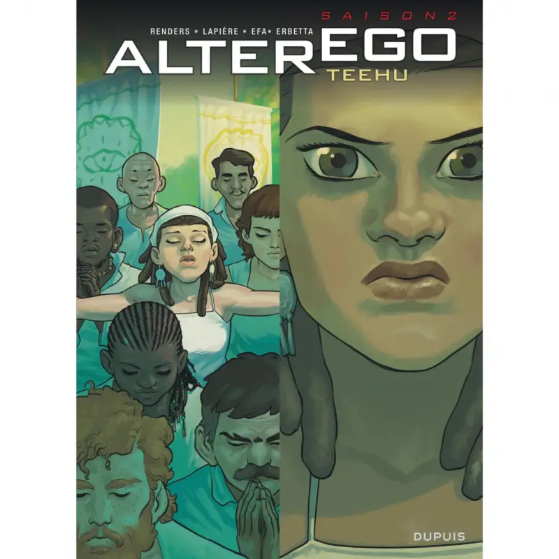 Alter Ego - Saison 2 – Tome 1 – Teehu Commander Vite