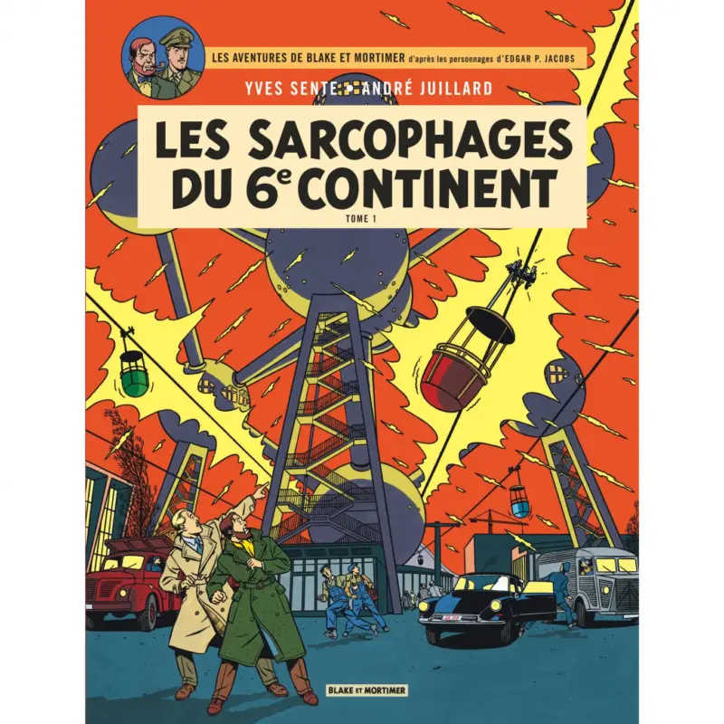Acheter Direct Blake & Mortimer – Tome 16 – Les Sarcophages du 6e continent – Tome 1