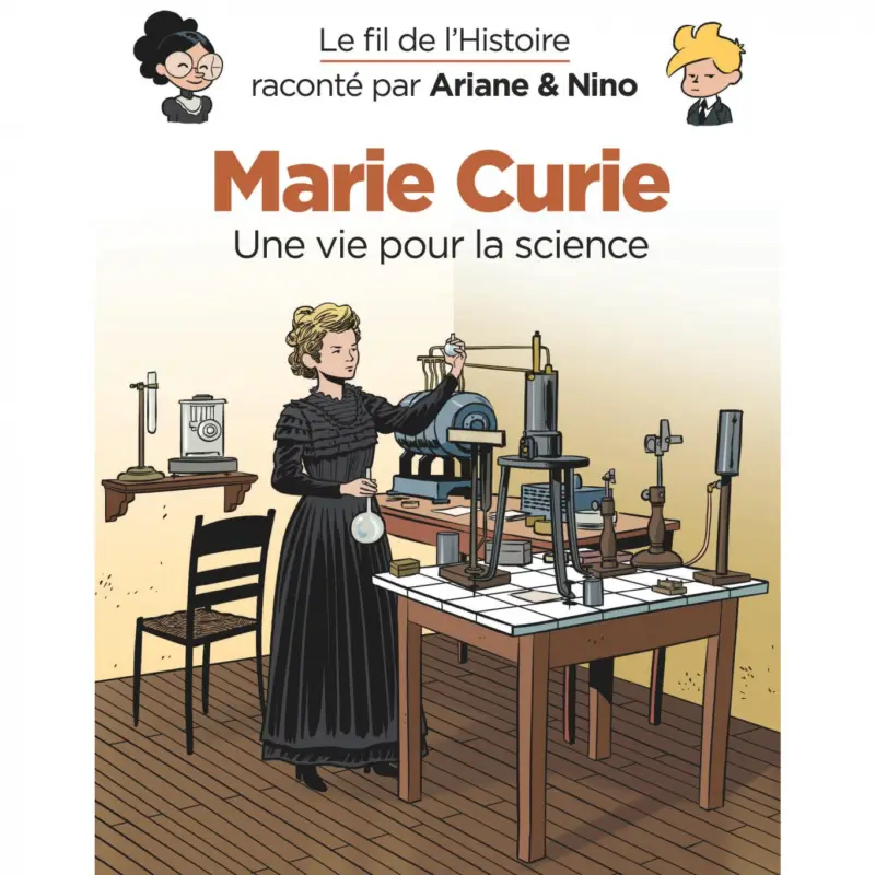 Prix Choc Le fil de l'Histoire raconté par Ariane & Nino – Tome 20 – Marie Curie