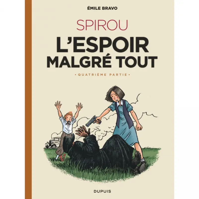 Le Spirou d'Emile Bravo – Tome 5 – SPIROU l'espoir malgré tout (Quatrième partie) Top Vente