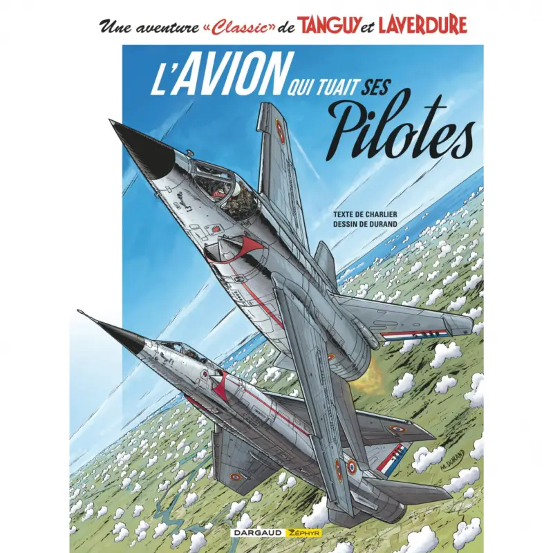 Achat Immédiat Une aventure Classic de Tanguy & Laverdure – Tome 2 – L'Avion qui tuait ses pilotes