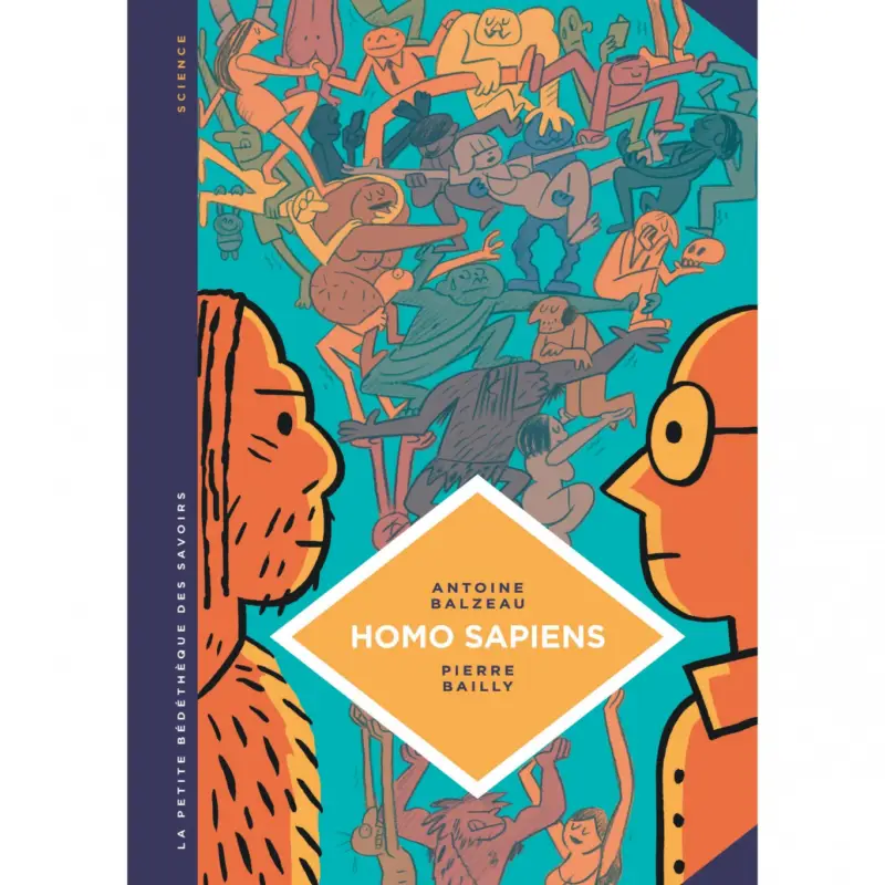 La petite Bédéthèque des Savoirs – Tome 27 – Homo Sapiens. Histoire(s) de notre humanité. Offre Exclusive