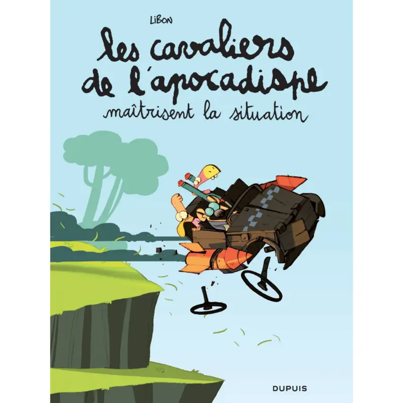 Dernière Chance Les cavaliers de l'apocadispe – Tome 1 – maîtrisent la situation