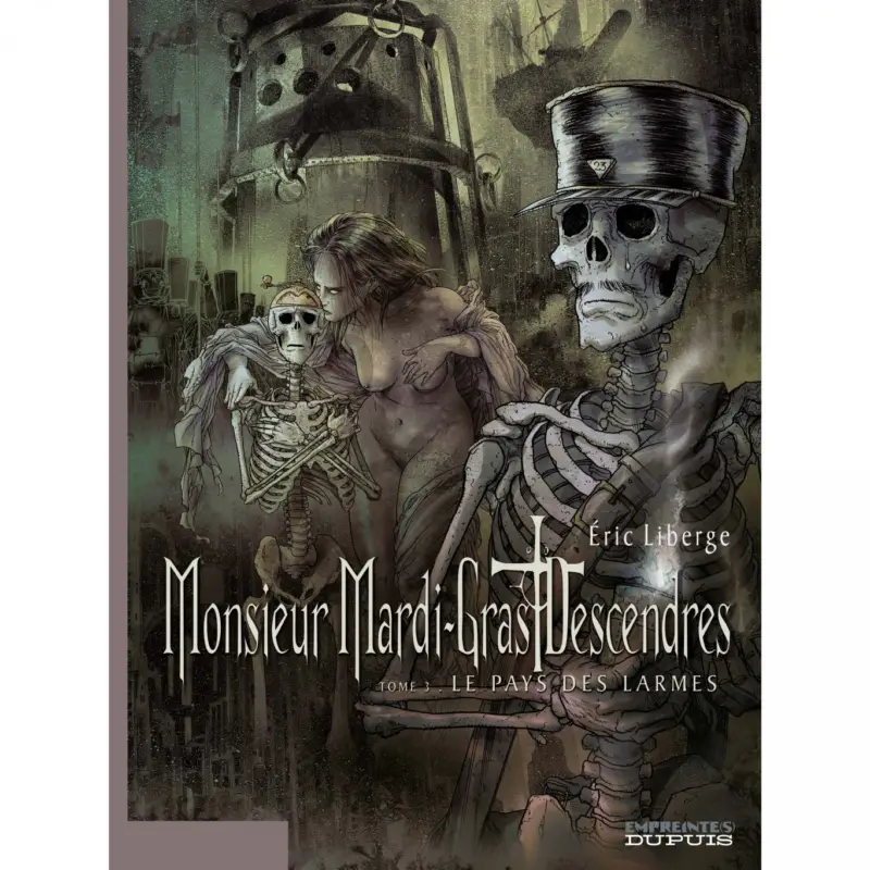 Monsieur Mardi-Gras Descendres – Tome 3 – Le Pays des larmes - tome 3/4 Affaire À Saisir