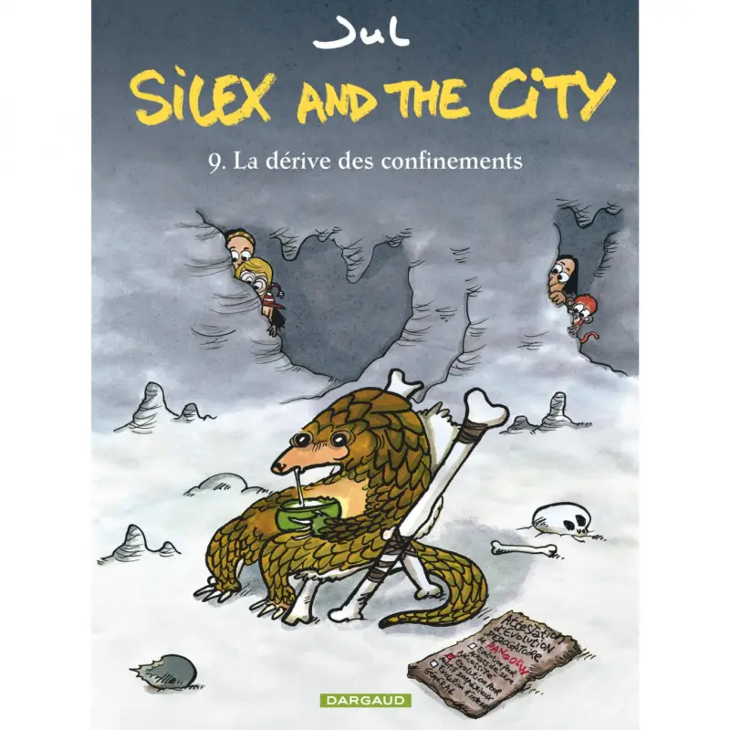 Silex and the city – Tome 9 – La Dérive des confinements Offre Limitée