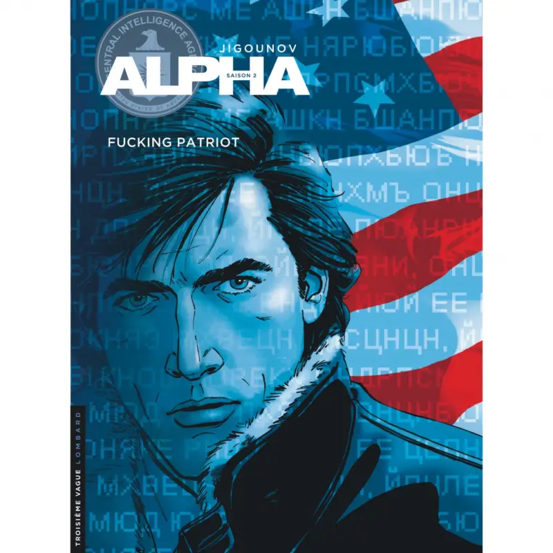 Alpha – Tome 11 – Fucking patriot Jusqu'à Épuisement Des Stocks